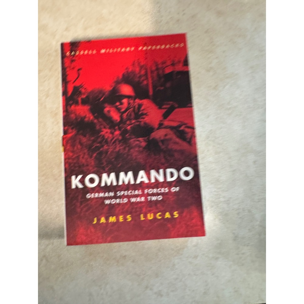 Kommando German Special Forces of World War Two James Lucas Cassell Military